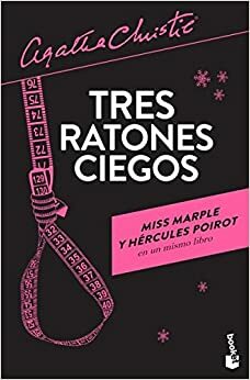 Tres ratones ciegos by Agatha Christie