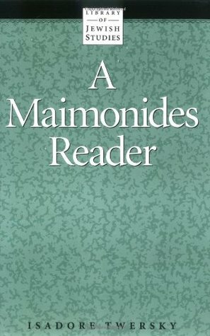 Maimonides Reader by Maimonides, Isadore Twersky