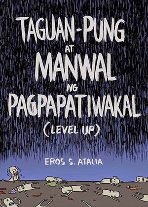Taguan-Pung at Manwal ng Pagpapatiwakal (Level Up) by Eros S. Atalia
