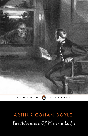 The Adventure Of Wisteria Lodge by Arthur Conan Doyle