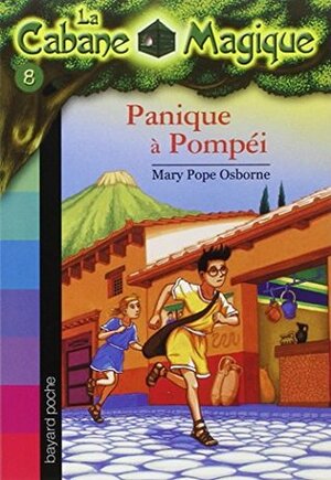 Panique à Pompei by Mary Pope Osborne