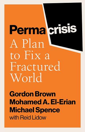 Permacrisis: A Plan to Fix a Fractured World by Gordon Brown