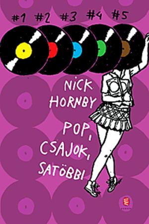 Pop, csajok, satöbbi by Nick Hornby