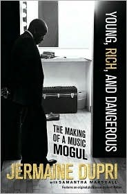 Young, Rich, and Dangerous: The Making of a Music Mogul by Jermaine Dupri, Samantha Marshall