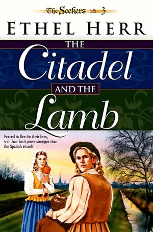 The Citadel and the Lamb by Ethel L. Herr