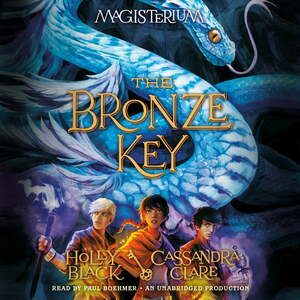 The Bronze Key (Magisterium #3) by Holly Black, Cassandra Clare