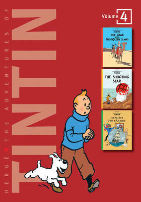 The Adventures of Tintin: Volume 4: The Crab with the Golden Claws, The Shooting Star & The Secret of the Unicorn by Hergé