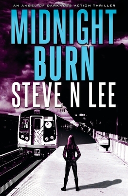 Midnight Burn by Steve N. Lee