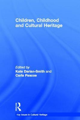 Children, Childhood and Cultural Heritage by 