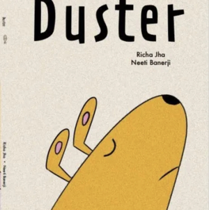 Duster  by Richa Jha