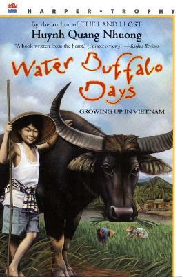 Water Buffalo Days: Growing Up in Vietnam by Quang Nhuong Huynh