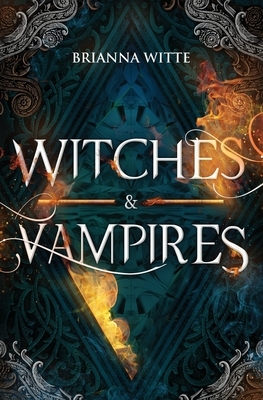 Witches and Vampires by Brianna Witte