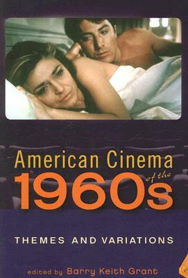 American Cinema of the 1960s: Themes and Variations by 