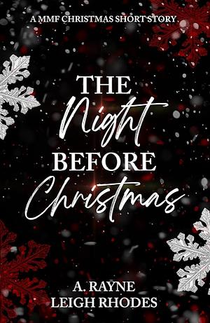 The Night Before Christmas  by A. Rayne, Leah Rhodes