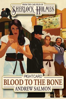 Sherlock Holmes Blood To The Bone by Andrew Salmon
