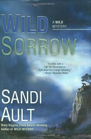 Wild Sorrow by Sandi Ault