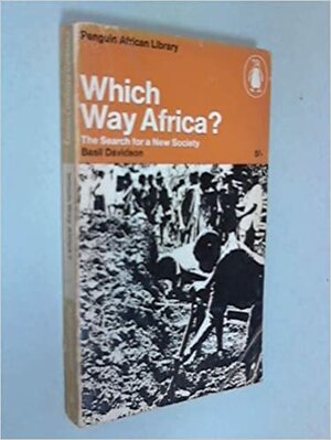 Which Way Africa? by Basil Davidson