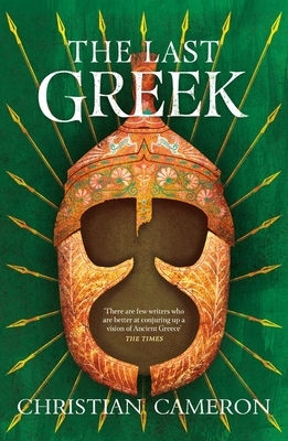 The Last Greek by Christian Cameron