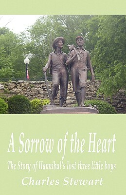 A Sorrow of the Heart by Charles Stewart