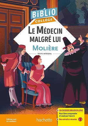 Le médecin malgré lui by Molière