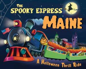 The Spooky Express Maine by Eric James