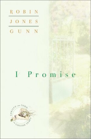 I Promise by Robin Jones Gunn