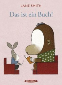 Das ist ein Buch! by Lane Smith