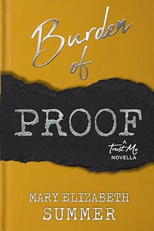 Burden of Proof by Mary Elizabeth Summer