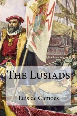 The Lusiads by Luis De Camoes