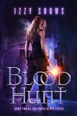 Blood Hunt by Izzy Shows