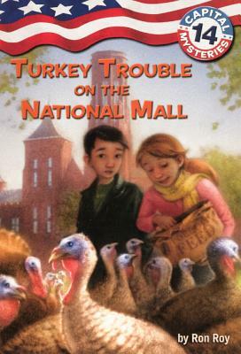 Turkey Trouble on the National Mall by Ron Roy