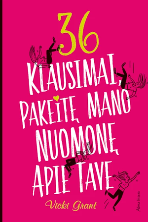 36 klausimai, pakeitę mano nuomonę apie tave by Vicki Grant