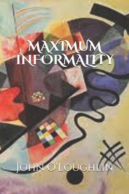 Maximum Informality by John O'Loughlin