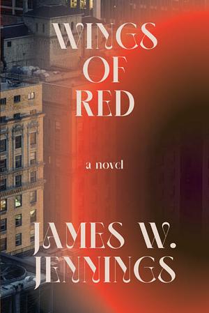 Wings of Red by James Willes Jennings