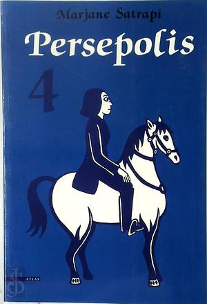 Persepolis, deel 4 by Marjane Satrapi, Toon Dohmen