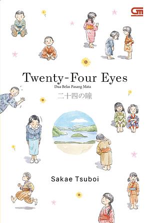 Twenty-Four Eyes - Dua Belas Pasang Mata by Sakae Tsuboi