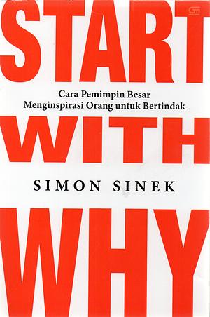 Start With Why by Susi Purwoko, Simon Sinek