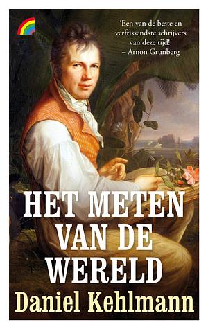 Het meten van de wereld by Daniel Kehlmann