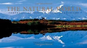 The Natural World: Portraits of Earth's Great Ecosystems by Jane Goodall, Thomas D. Mangelsen