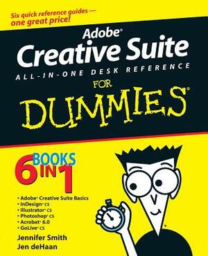 Adobe Creative Suite All-In-One Desk Reference for Dummies by Jennifer Smith, Jen DeHaan