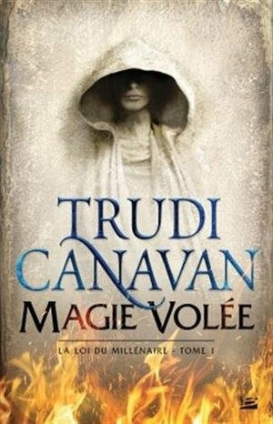 Magie volée by Trudi Canavan
