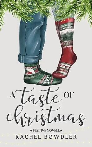 A Taste of Christmas by Rachel Bowdler