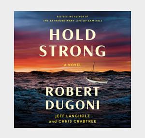 Hold Strong by Chris Crabtree, Robert Dugoni, Jeff Langholz