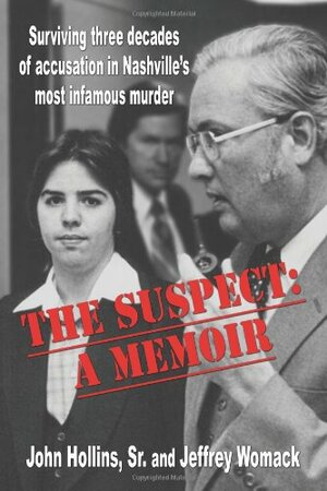 The Suspect: A Memoir by Jeffrey Womack, John Hollins Sr.