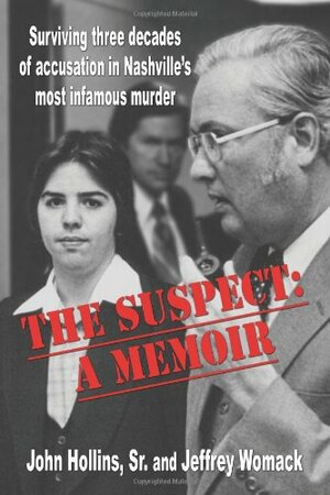 The Suspect: A Memoir by John Hollins Sr., Jeffrey Womack