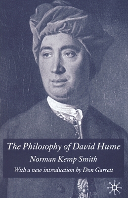 The Philosophy of David Hume: With a New Introduction by Don Garrett by Norman Kemp Smith