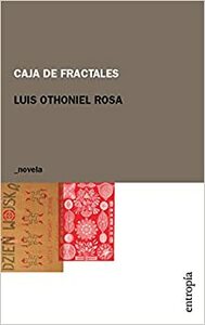 Caja de fractales by Luis Othoniel Rosa