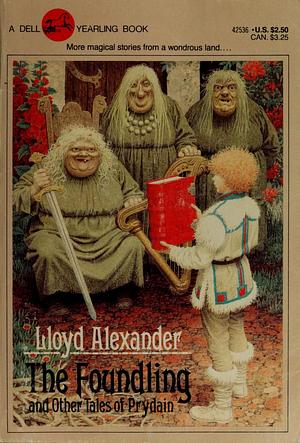 The Foundling and Other Tales of Prydain by Lloyd Alexander
