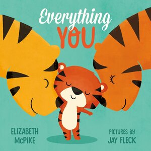 Everything You by Elizabeth McPike