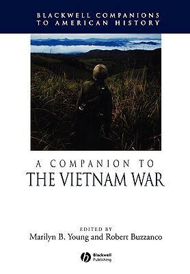 A Companion to the Vietnam War by 